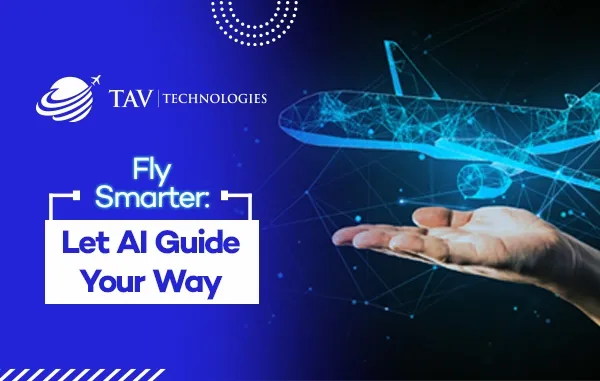 Sky's the Limit: AI Designs Your Dream Travel, Takeoff to Touchdown