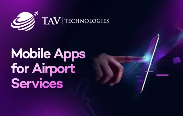 Mobile Apps for Airport Services: Parking Reservations, Flight Updates, and Terminal Navigation