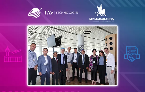 TAV Technologies Completed First Phase of Contract With Air Marakanda to Fully Digitalize Samarkand Internatioanal Airport