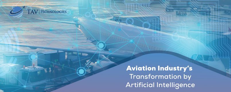 Artificial Intelligence In Aviation Industry | TAV Technologies