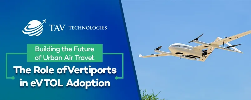 Building the Future of Urban Air Travel: The Role of Vertiports in eVTOL Adoption