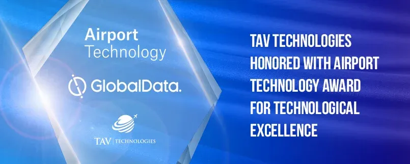 TAV Technologies Received Prestigious Award from Airport Technology for Technological Excellence